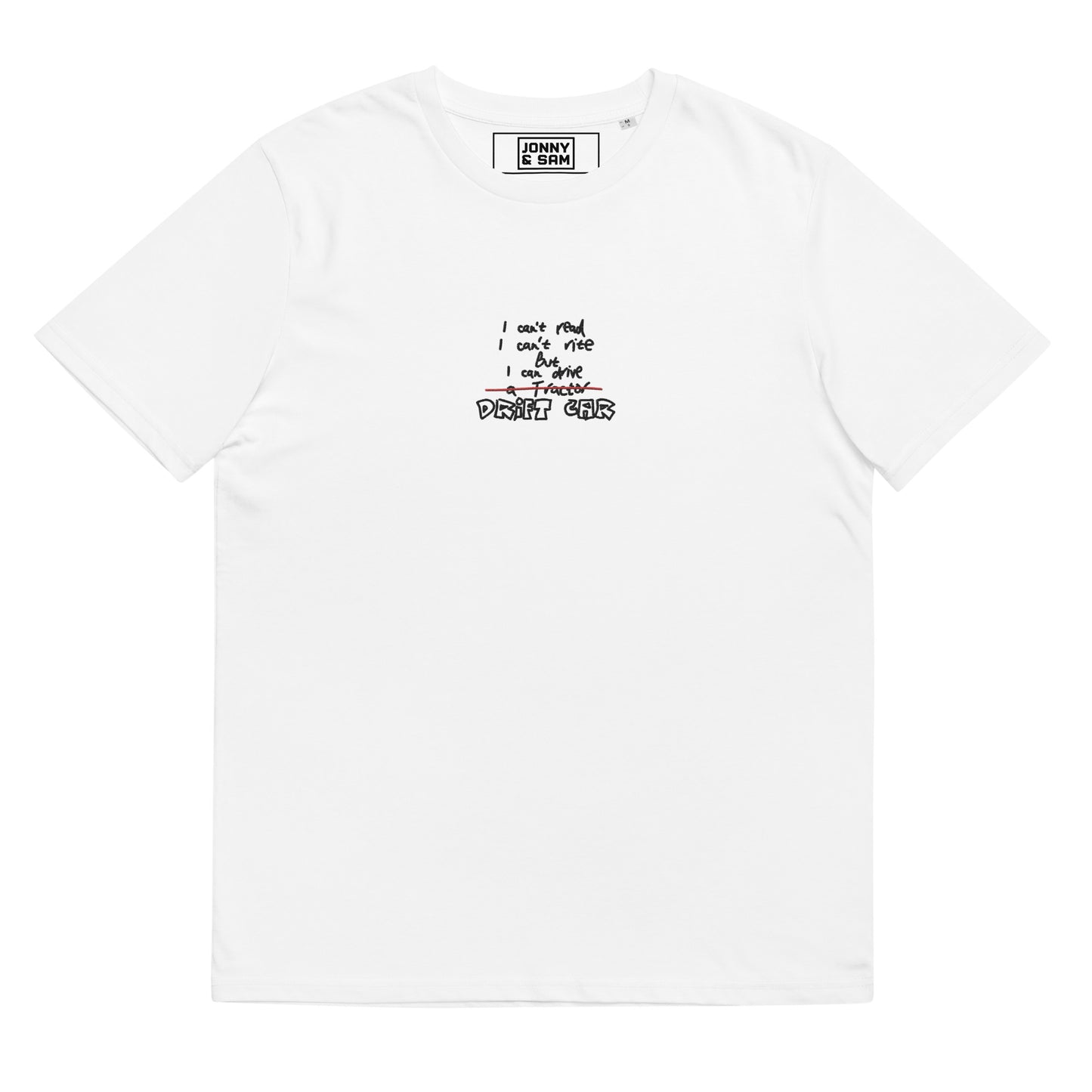 "I can drive a drift car" - organic cotton t-shirt